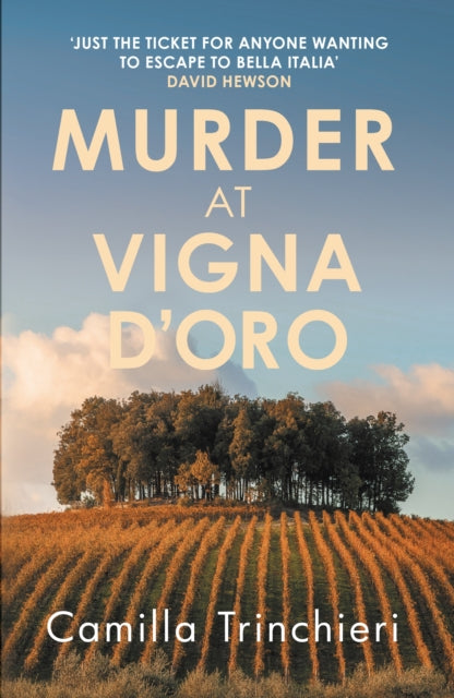 9780749033583, Murder at Vigna D'Oro : The unputdownable murder mystery set in the sun-drenched Italian countryside
