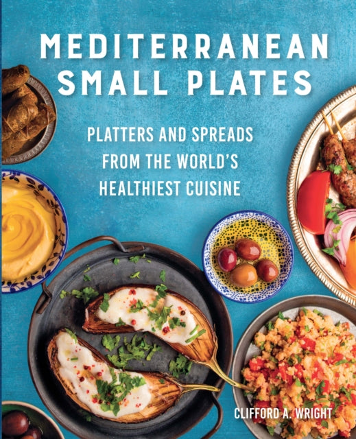 9780760384787-Mediterranean Small Plates : Platters and Spreads from the World's Healthiest Cuisine