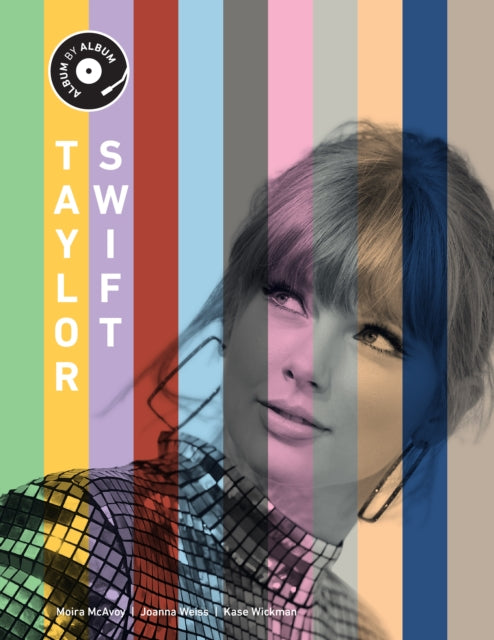 9780760397497, Taylor Swift : Album by Album