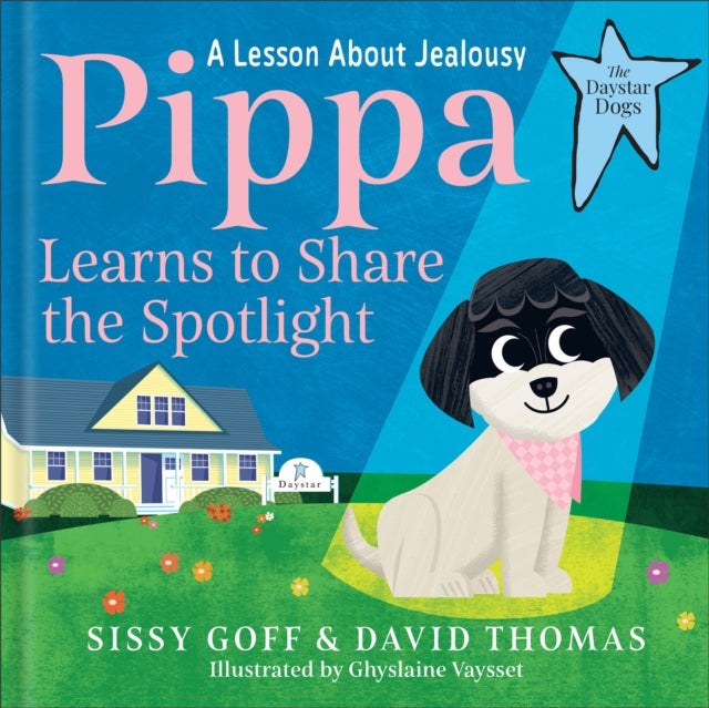 9780764243479, Pippa Learns to Share the Spotlight : A Lesson About Jealousy