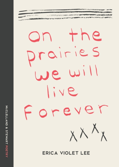 9780771004261, On the Prairies We Will Live Forever : Poems