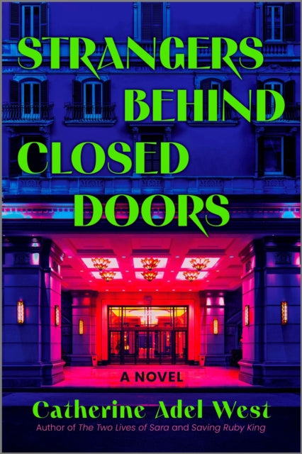 9780778360063, Strangers Behind Closed Doors : A Novel