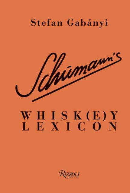 9780789341556-Schumann's Whisk(e)y Lexicon