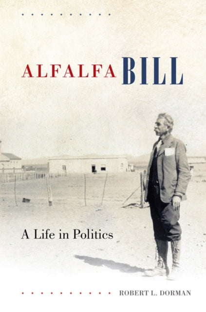 9780806196435, Alfalfa Bill : A Life in Politics