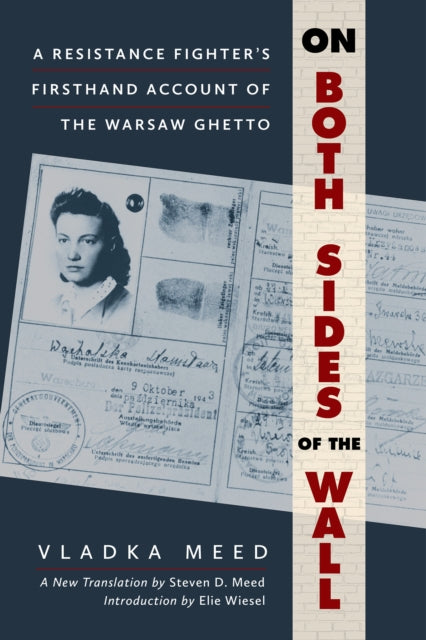 9780806544106, On Both Sides of the Wall : A Resistance Fighter's Firsthand Account of the Warsaw Ghetto