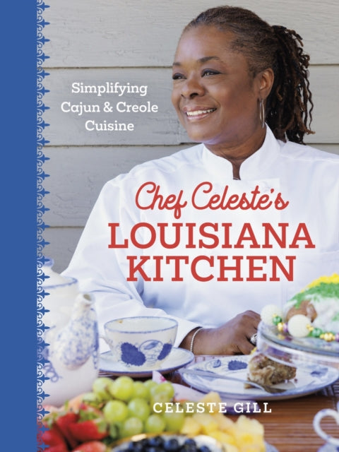 9780807184974, Chef Celeste's Louisiana Kitchen : Simplifying Cajun and Creole Cuisine