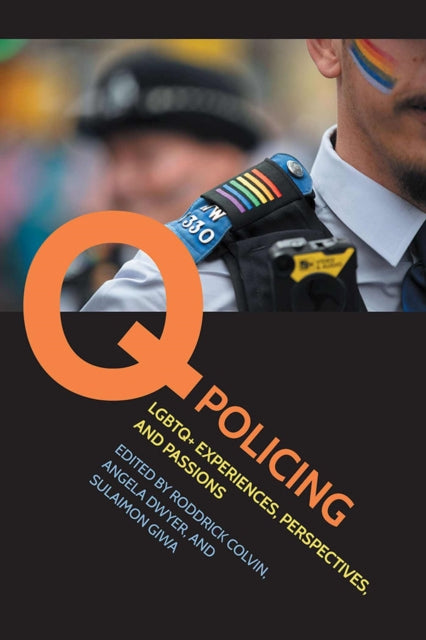 9780809339570, Q Policing : LGBTQ+ Experiences, Perspectives, and Passions