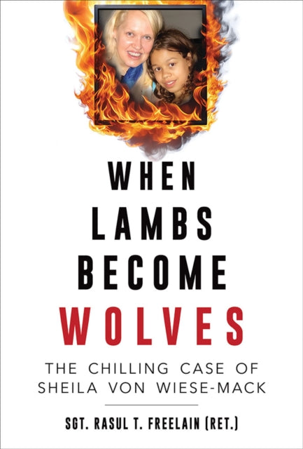 9780809339945, When Lambs Become Wolves : The Chilling Case of Sheila Von Wiese-Mack