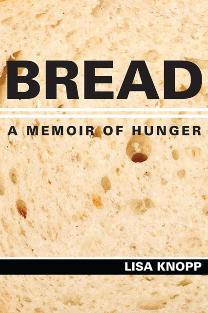 9780826223319, Bread : A Memoir of Hunger