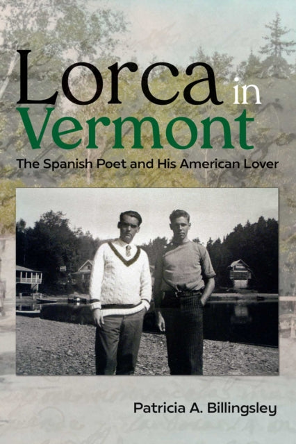9780826369352, Lorca in Vermont : The Spanish Poet and His American Lover
