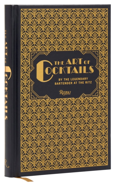 9780847847860-The Art of Cocktails : By the Legendary Bartender at the Ritz