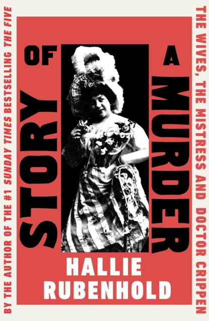 9780857527318-Story of a Murder : The Wives, the Mistress and Dr Crippen