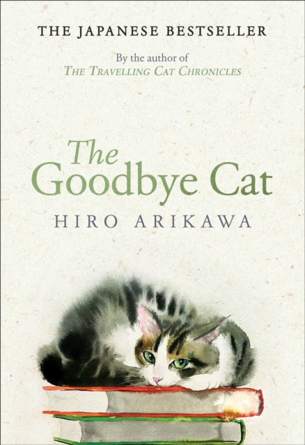 9780857529138-The Goodbye Cat : The uplifting tale of wise cats and their humans by the global bestselling author of THE TRAVELLING CAT CHRONICLES