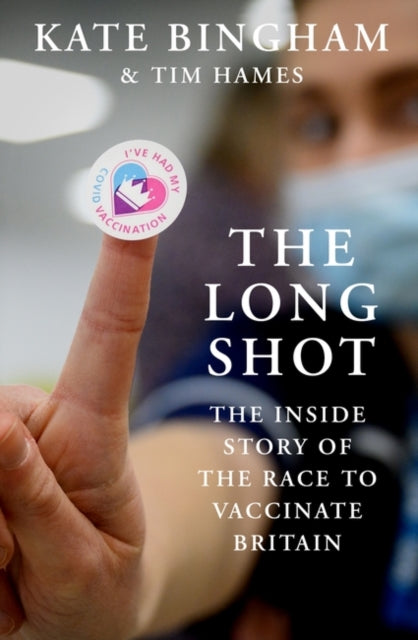 9780861545643-The Long Shot : The Inside Story of the Race to Vaccinate Britain