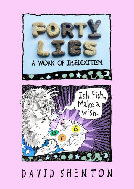 9780861662913-Forty Lies : A Work of IPSEDIXITISM
