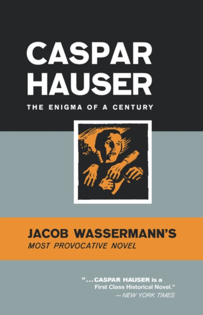 9780871401984, Caspar Hauser : The Enigma of a Century