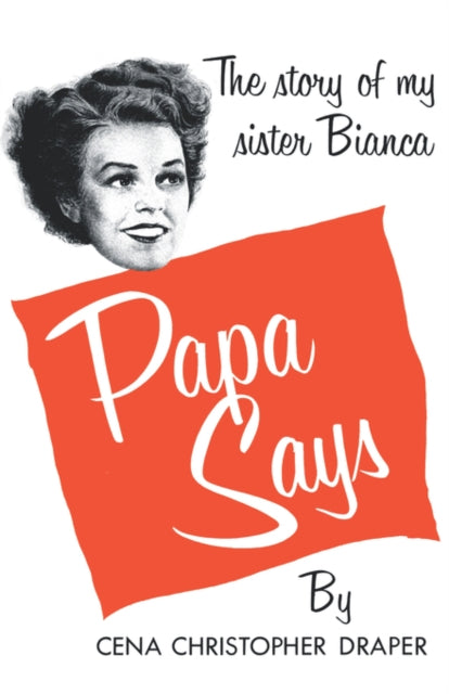 9780871403049, Papa Says : The Story of My Sister Bianca
