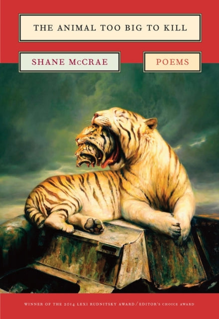 9780892554645, The Animal Too Big to Kill : Poems