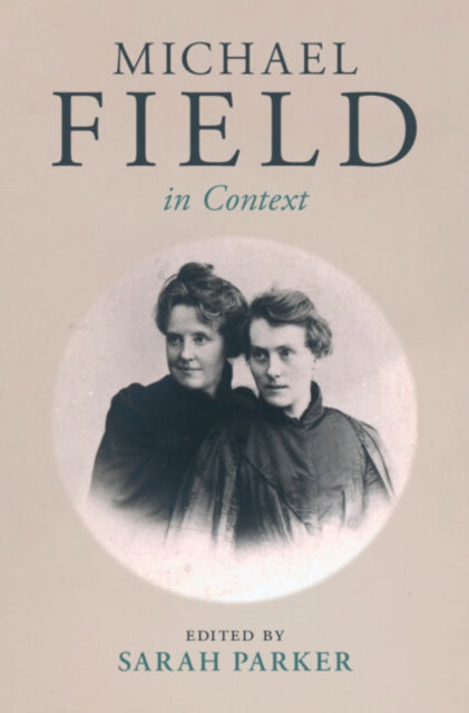 9781009382625, Michael Field in Context