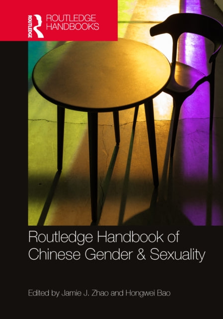 9781032227337, Routledge Handbook of Chinese Gender & Sexuality