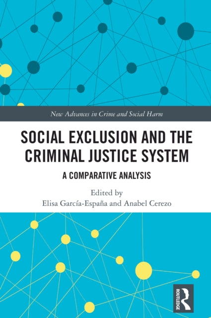 9781032661759, Social Exclusion and the Criminal Justice System : A Comparative Analysis