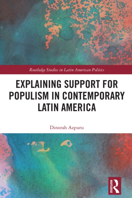 9781032703657, Explaining Support for Populism in Contemporary Latin America