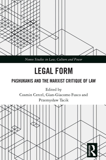 9781032724553, Legal Form : Pashukanis and the Marxist Critique of Law
