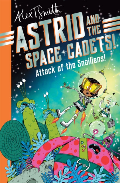 9781035019748-Astrid and the Space Cadets: Attack of the Snailiens!