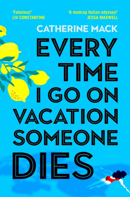 9781035032082-Every Time I Go on Vacation, Someone Dies : Escape to the Amalfi Coast in the summer's freshest, sharpest and funniest mystery