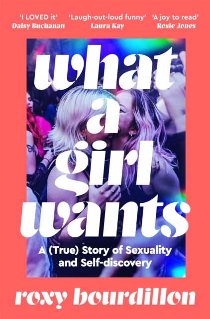 9781035037179, What a Girl Wants : A (True) Story of Sexuality and Self-discovery