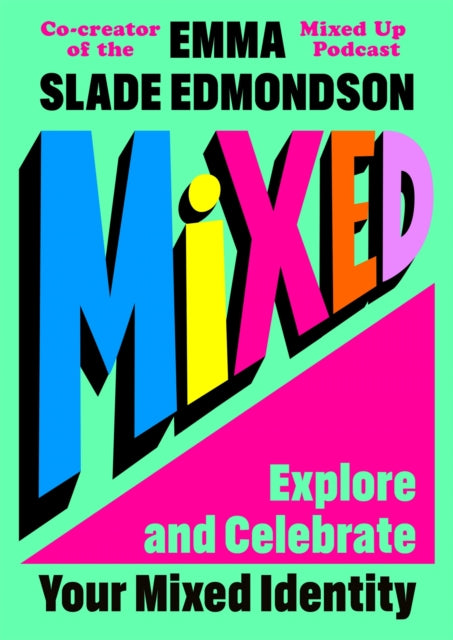 9781035041619, Mixed: Explore and Celebrate Your Mixed Identity