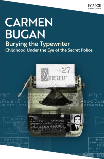 9781035096213, Burying the Typewriter : Childhood Under the Eye of the Secret Police