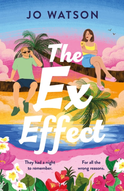 9781035400492-The Ex Effect : A spicy second-chance rom-com from the author of LOVE TO HATE YOU!