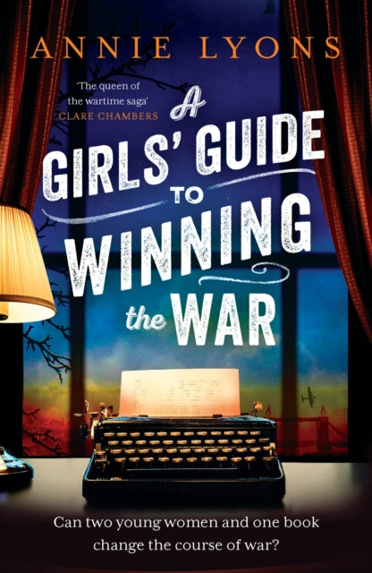 9781035401116-A Girls' Guide to Winning the War : The most heartwarming, uplifting novel of courage and friendship in WW2