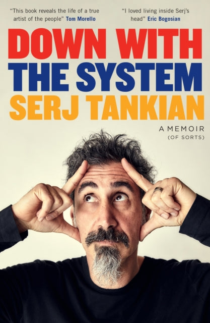 9781035403660-Down with the System : The highly-awaited memoir from the System Of A Down legend
