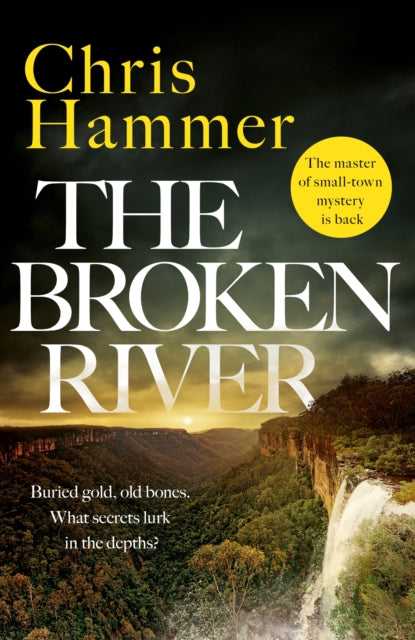 9781035410774-The Broken River : the page-turning new mystery from the award-winning author of Scrublands