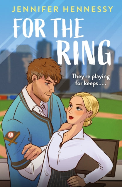 9781035413249-For The Ring : A charming and sexy new sports rom-com from the author of Degrees of Engagement!