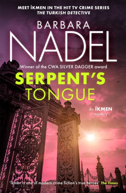 9781035419012, Serpent's Tongue (Ikmen Mystery 28) : Meet Ikmen in THE TURKISH DETECTIVE, BBC Two's sensational TV series
