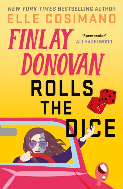 9781035419104-Finlay Donovan Rolls the Dice : 'the perfect blend of mystery and romcom' Ali Hazelwood