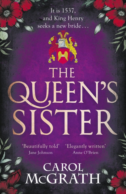9781035421282, The Queen's Sister : A vivid and imaginative historical novel of a life among the wives of King Henry VIII