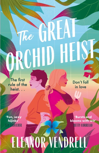 9781035423453-The Great Orchid Heist : A heart-pounding and hilarious sapphic romcom with a heist twist!