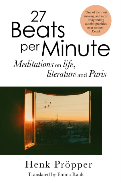 9781035426843, 27 Beats Per Minute : Meditations on Life, Literature and Paris