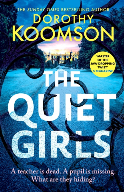 9781035427109, The Quiet Girls : Will their secrets stay buried? A gripping and twisty new thriller from the queen of the big reveal
