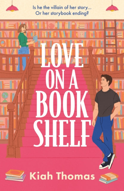 9781035427567-Love on a Bookshelf: A cosy bookshop is the setting for a meet-cute in this enemies-to-lovers romance