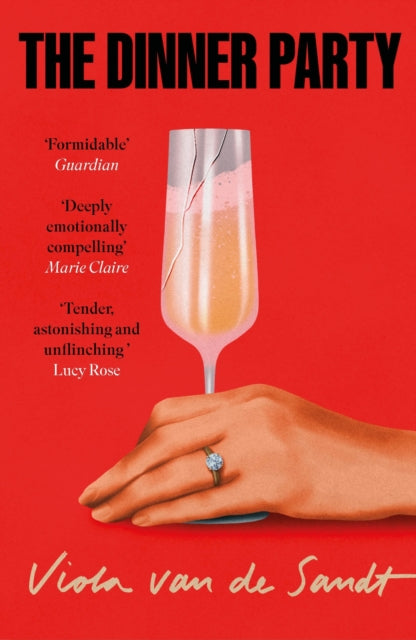 9781035429882, The Dinner Party : 'Tender, astonishing and unflinching' (Lucy Rose)