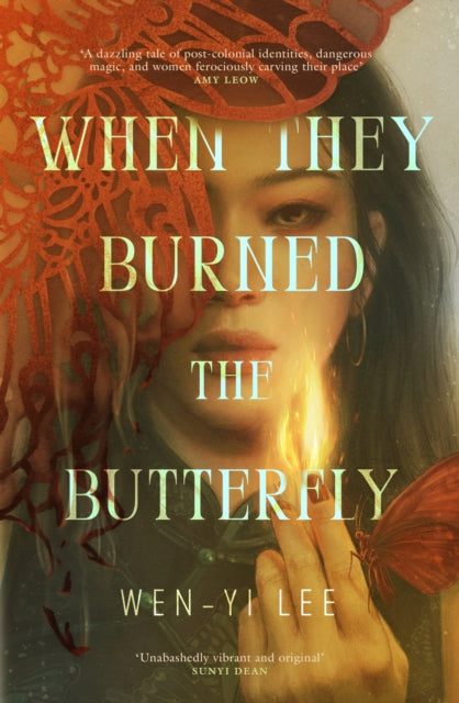 9781035429929, When They Burned The Butterfly : A glamorous sapphic historical fantasy set in postcolonial Singapore
