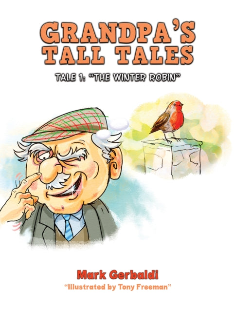 9781035803606-Grandpa's Tall Tales : Tale 1: "The Winter Robin"