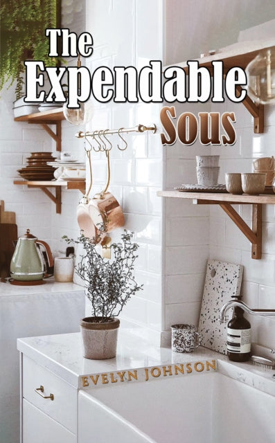 9781035806065-The Expendable Sous