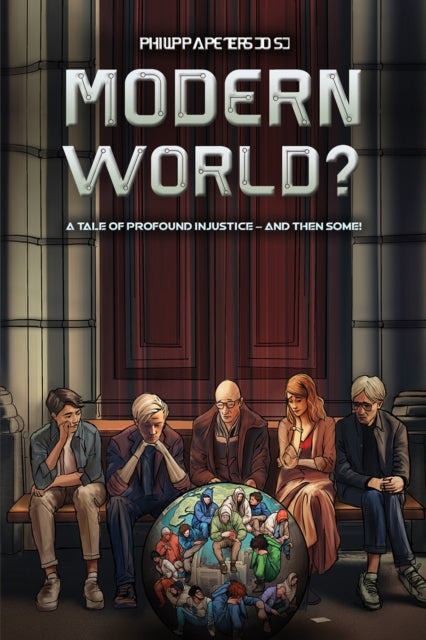 9781035814985-Modern World? : A Tale of Profound Injustice - And Then Some!