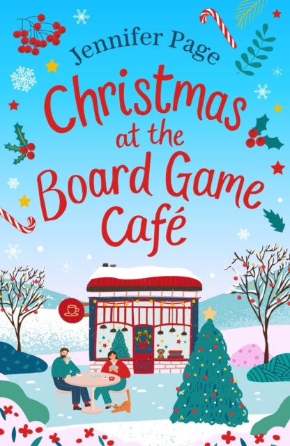 9781035905577-Christmas at the Board Game Cafe : The brand-new absolutely uplifting and cosy festive romance to warm your heart